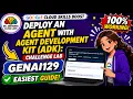 Deploy an Agent with Agent Development Kit ADK Challenge Lab NEW
