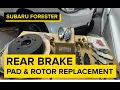 How to Replace Rear Brake Pads and Rotors on a 2014 2018 Subaru Forester Step-by-Step Guide