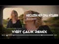 Lagu Mecazen Hep Ona Hitaben ( Yiğit Çalık Remix ) Sıla Şahin - Mecazen