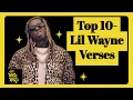 Top 10 - Best Lil Wayne Verses Of All Time With