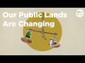 How the BLM is Rethinking Land Use