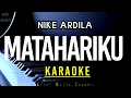 Download Lagu KARAOKE MATAHARIKU - NIKE ARDILA