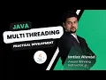 Multithreading in Java - 1 Practical Java Development