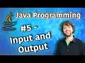 Java Programming Tutorial 5 - Input and Output