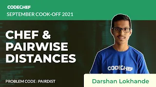 PAIRDIST Chef and Pairwise Distances September Cook-Off 2021 Problem Solutions CodeChef