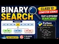 Binary Search in Python Class 12 Computer Science Easy Explanation Code