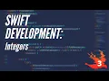 Swift Development Tutorial Integers
