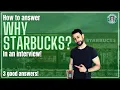 How to Answer Why Do You Want to Work at Starbucks