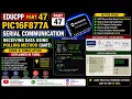 EDUCPP Part 47 PIC16F877A Serial Communication Receiving Data Using Polling Method UART Code Simul