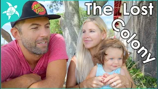 Roanoke, where 115 settlers VANISHED! The Lost Colony and Exploring Manteo