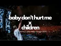 Baby Don't Hurt Me x Children | David Guetta & Anne Marie x Robert Miles Mashup