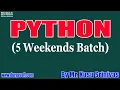 PYTHON 5 Weekends Batch tutorials by Mr Kusu Srinivas On 03-07-2021 9AM IST