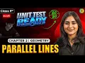 LIVE Class 9 Geometry Chapter 2 PARALLEL LINES Unit Test Preparation Score