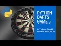 5 Darts Game Return Score from Function in Python