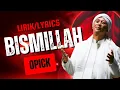 Lagu Bismillah  -  Opick || Lirik Lagu Indo