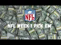 NFL WEEK 1 PICK EM