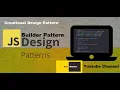 Design Patterns in JavaScript Tamil - Builder Pattern