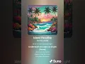 Download Lagu Island Paradise