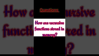 How are recursive function stored in memory