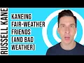 Download Lagu Kaneing: Fair-Weather Friends (And Bad Weather)