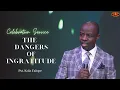 Download Lagu The Dangers of Ingratitude | Pastor Kola Falope | DIC Houston
