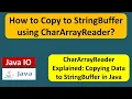 How to Copy to StringBuffer using CharArrayReader Java IO Java Tutorial