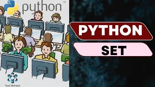 Sets in Python Access Set Items in different ways Python For Beginners Talat Waheed