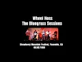 Wheel Hoss - The Bluegrass Sessions