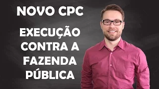 NOVO CPC - Execução contra a Fazenda Pública