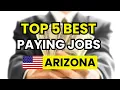 Highest Paying Jobs in Arizona 2026 Best Careers with the Best Salaries