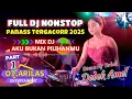 TERBAIK FDJ DEDEK AMEL ❗FULL DJ NONSTOP 🔥🔥PANASSS TERGACORR 2025 🔥🔥HIST MIX AKU BUKAN PILIHANMU ❗