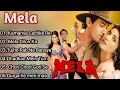 Download Lagu Mela Movie All Songs~Aamir Khan~Twinkle Khanna~ juke box