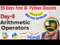 Day-3 Arithmetic Operators in python for data analytics lastest version python Free Certificate