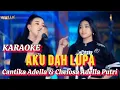 Download Lagu Karaoke AKU DAH LUPA - Cantika Nuswantoro Adella Feat Chelosa Adella Putri Tanpa Vokal