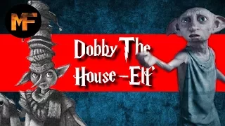 The Life of Dobby Origins Explained