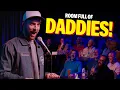 Why are these daddies afraid of me Joe Dombrowski