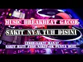 Download Lagu BREAKBEAT SAKITNYA TU DISINI