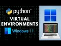 How To Create Python Virtual Environments On Windows 11
