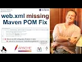 Fix Maven s web xml is MissingError