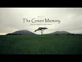 Lagu The Green Memory  -  MeloGraphy 📷♪ \