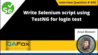 Write Selenium script using TestNG for login test Selenium Interview Question