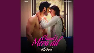 chand mera dil title track 
