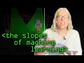 Slopes of Machine Learning - Computerphile