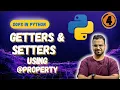 Using property in Python Getters and Setters in Python