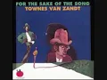 Townes Van Zandt - Tecumseh Valley