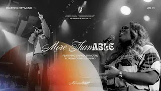 Download More Than Able - Maverick City Music | Chandler Moore | Tasha Cobbs Leonard MP3