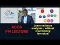 Full Live Lecture on Basic Variance Analysis Unedited - ACCA Performance Management F5