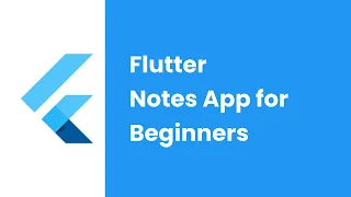 Flutter Beginner Tutorial Flutter Notes App