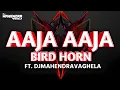 Download Lagu Aaja Aaja x Bird Horn FT. DJMAHENDRAVAGHELA