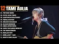 Tami Aulia Full Album - Tentang Rindu | Cover Akustik Terbaik 2025